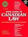 Your Guide to Canadian Law: 1,000 Answers to the Most Frequently Asked Questions