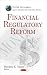 Financial Regulatory Reform (Global Recession - Causes, Impacts and Remedies)