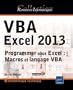 VBA Excel 2013 - Programmer sous Excel : Macros et langage VBA