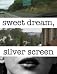 Sweet Dream, Silver Screen