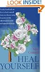 Heal Yourself: Practical Methods on H...