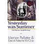 Yesterday Was Summer: The Marion Campbell Story