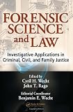 Forensic Science and Law: Investigative Applications in Criminal, Civil and Family Justice