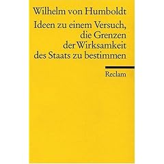 Ideen zu einem Versuch, die Grenzen der Wirksamkeit des Staats zu bestimmen