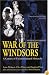 War of the Windsors: A Century of Unconstitutional Monarchy