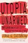Utopia Unarmed: The Latin American Left After the Cold War