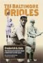 The Baltimore Orioles: The History of a Colorful Team in Baltimore and St. Louis (Writing Baseball)