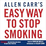 The Easy Way to Stop Smoking: Join the Millions Who Have Become Nonsmokers Using the Easyway Method