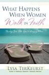 What Happens When Women Walk in Faith