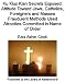 Ku Klux Klan Secrets Exposed: Attitude Toward Jews, Catholics, Foreigners and Masons Fraudulent Methods Used Atrocities Committed in Name of Order