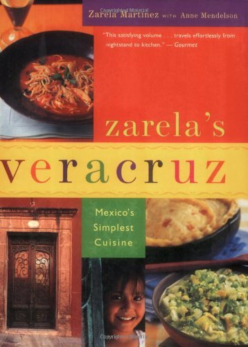 Zarela's Veracruz: Mexico's Simplest Cuisine
