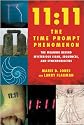 11:11 the Time Prompt Phenomenon: The Meaning Behind Mysterious Signs, Sequences, and Synchronicities