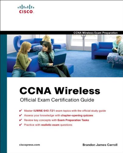 CCNA Wireless Official Exam Certification Guide  (CCNA IUWNE 640-721) (Official Cert Guide)