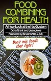 Food combining for health : a new look at the Hay system