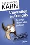 L'invention des Fran�ais:Du temps de nos folies gauloises (Documents)