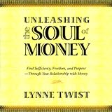  : Unleashing the Soul of Money: Find Sufficiency, Freedom, & Purpose Through Your Relationship with Money