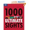 1000 Ultimate Sights: General Reference (Lonely Planet General Reference)