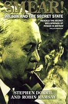 Smear: Wilson and the Secret State