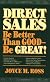Direct Sales: Be Better Than Good--Be Great!