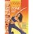 Sara Ivanhoe's Yoga Body Makeover Series
