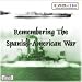 Remembering the Spanish - American War Cd (2 Cd Set)