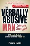 The Verbally Abusive Man, Can He Chan...