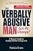 The Verbally Abusive Man, Can He Change? - Special eBook Edition: A Woman's Guide to Deciding Whether to Stay or Go