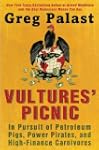 Vultures' Picnic: In Pursuit of Petro...