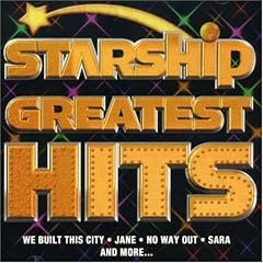 Starship Greatest Hits by Jefferson Starship