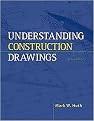 Understanding Construction Drawings (Paperback)