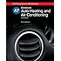 Auto Heating and Air Conditioning, A7 (G-W Training Series for Ase Certification)