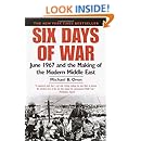 Six Days of War: June 1967 and the Making of the Modern Middle East