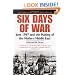 Six Days of War: June 1967 and the Making of the Modern Middle East