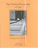 The political economy of art : making the nation of culture