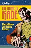 The name is Kade