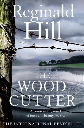 The Woodcutter by Reginald Hill (31-Mar-2011) Paperback