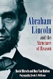 Abraham Lincoln and the Structure of Reason