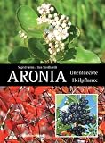 Aronia: Unentdeckte Heilpflanze Image of Aronia: Unentdeckte Heilpflanze