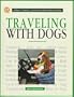Traveling With Dogs (Basic Training, Caring & Understanding Library)