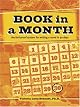 Book in a Month: The Fool-proof System for Writing a Novel in 30 Days
