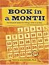 Book in a Month: The Fool-Proof System for Writing a Novel in 30 Days