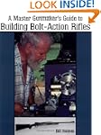 A Master Gunmaker's Guide to Building...