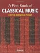 My First Book of Classical Music: 29 Themes by Beethoven, Mozart, Chopin and Other Great Composers in Easy Piano Arrangements