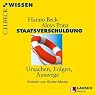 H&ouml;rbuch Staatsverschuldung: Ursachen, Folgen, Auswege
