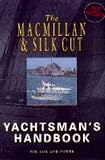 The Macmillan and Silk Cut yachtsman's handbook
