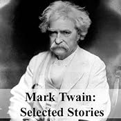 Mark Twain: Selected Stories | [Mark Twain]