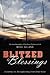 Blitzed by Blessings: A Journey to Strengthening Your Inner Core
