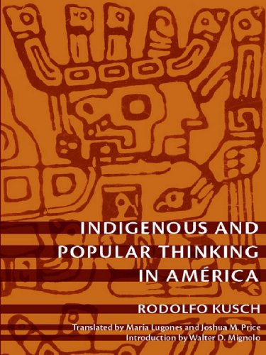 Indigenous and Popular Thinking in América (Latin America Otherwise)