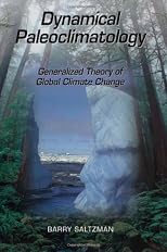 Dynamical Paleoclimatology: Generalized Theory of Global Climate Change (International Geophysics)