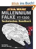 Star Wars Millennium Falke: Technisches Handbuch
